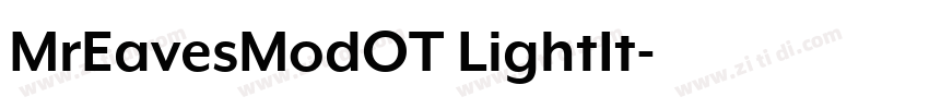 MrEavesModOT LightIt字体转换 MrEavesModOT LightIt字体转换